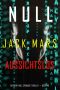 [Agent Zero 11] • Null–Aussichtslos